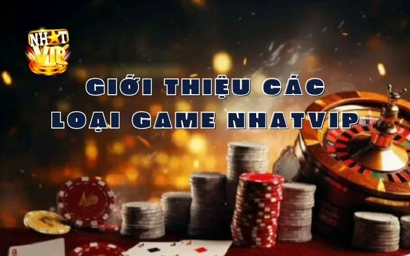 Game Nhatvip: Top 10 Trò Chơi Hot Nhất Rinh Phần Thưởng Khủng 2024